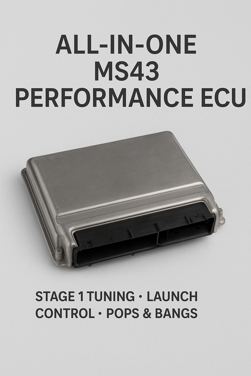 All-in-One MS43 Performance ECU – Stage 1